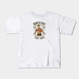 Born to Fight Kids T-Shirt